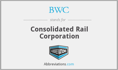 BWC - Consolidated Rail Corporation