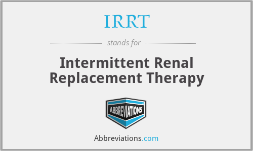 IRRT - Intermittent Renal Replacement Therapy