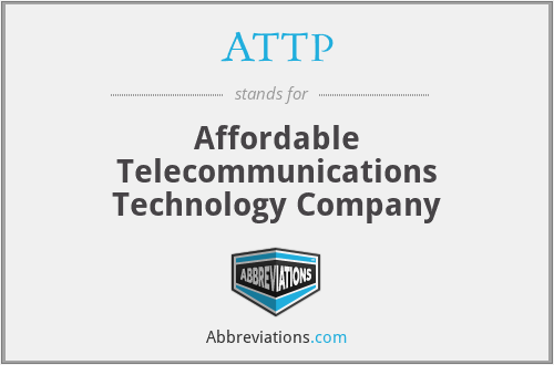 ATTP - Affordable Telecommunications Technology Company