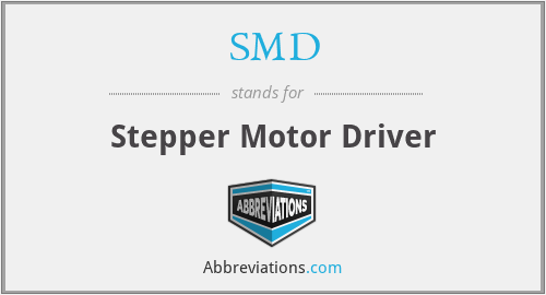 SMD - Stepper Motor Driver