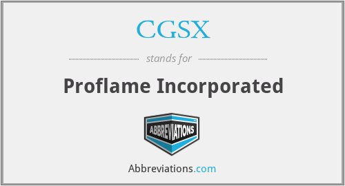 CGSX - Proflame Incorporated