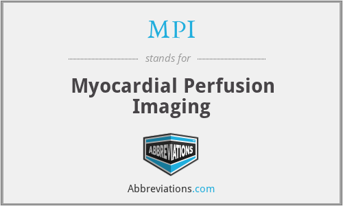 MPI - Myocardial Perfusion Imaging