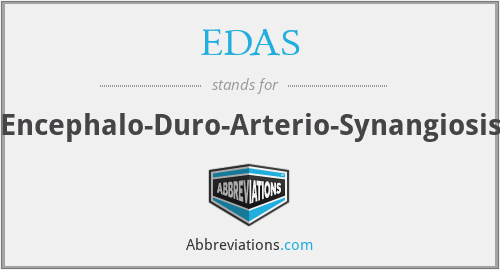 EDAS - Encephalo-Duro-Arterio-Synangiosis
