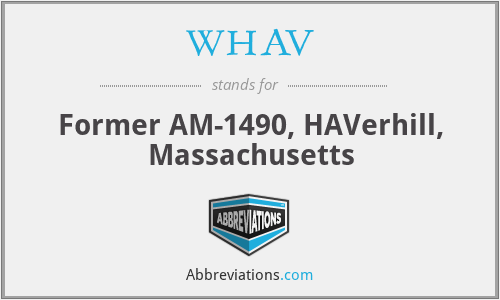 WHAV - Former AM-1490, HAVerhill, Massachusetts