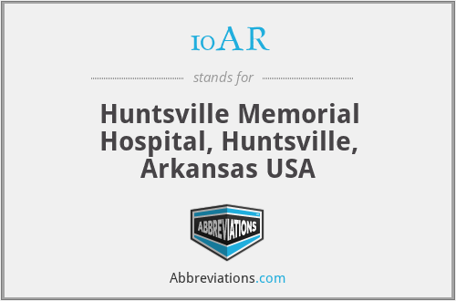 10AR - Huntsville Memorial Hospital, Huntsville, Arkansas USA