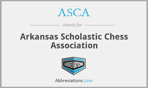ASCA - Arkansas Scholastic Chess Association