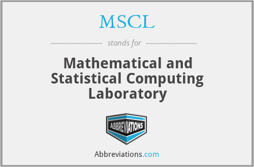 MSCL - Mathematical and Statistical Computing Laboratory