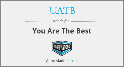 UATB - You Are The Best