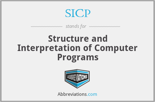 SICP - Structure and Interpretation of Computer Programs