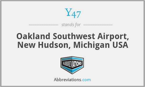 Y47 - Oakland Southwest Airport, New Hudson, Michigan USA