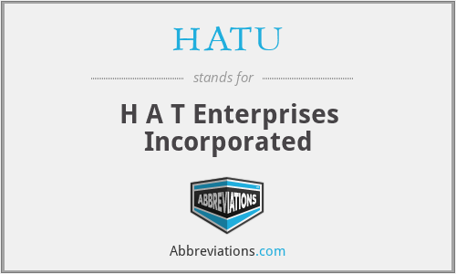 HATU - H A T Enterprises Incorporated