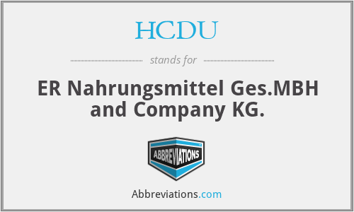 HCDU - ER Nahrungsmittel Ges.MBH and Company KG.