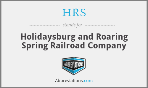 HRS - Holidaysburg and Roaring Spring Railroad Company