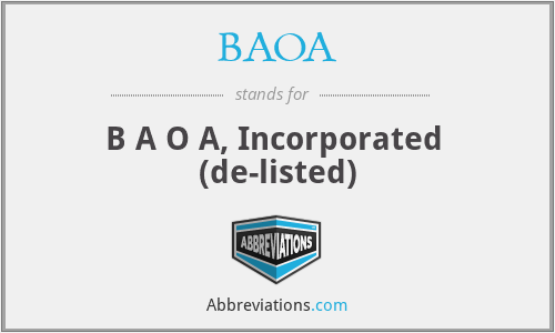 BAOA - B A O A, Incorporated  (de-listed)