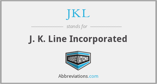 JKL - J. K. Line Incorporated