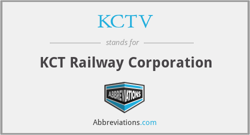 KCTV - KCT Railway Corporation