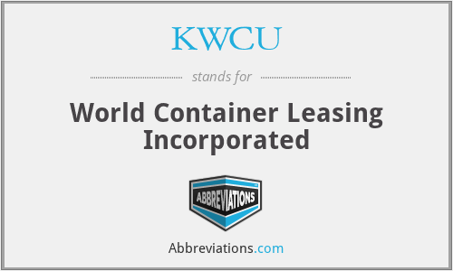 KWCU - World Container Leasing Incorporated