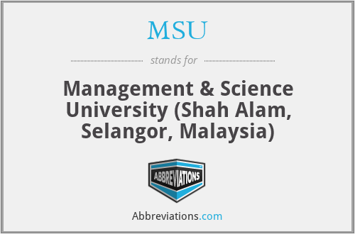 MSU - Management & Science University (Shah Alam, Selangor, Malaysia)