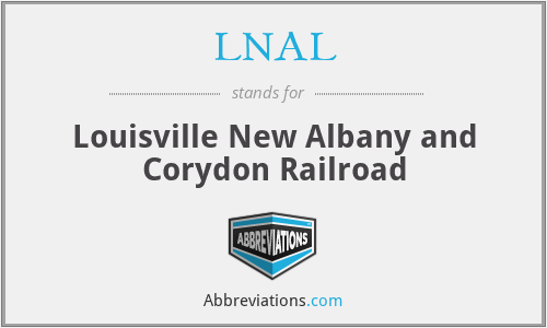 LNAL - Louisville New Albany and Corydon Railroad