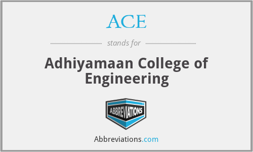 ACE - Adhiyamaan College of Engineering