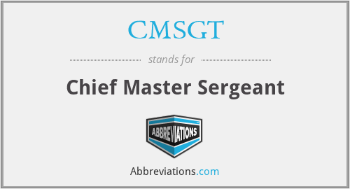 CMSGT - Chief Master Sergeant