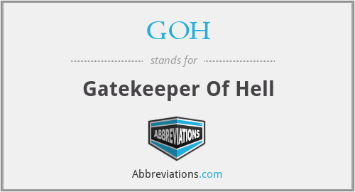 GOH - Gatekeeper Of Hell