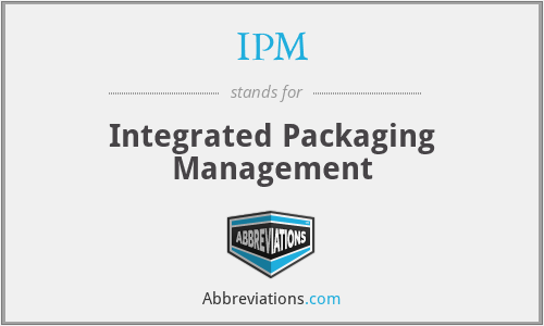 IPM - Integrated Packaging Management