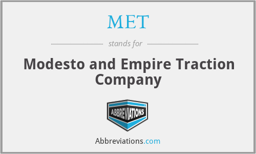 MET - Modesto and Empire Traction Company