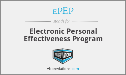 ePEP - Electronic Personal Effectiveness Program