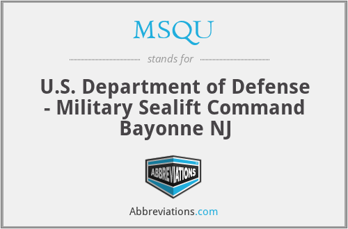 MSQU - U.S. Department of Defense - Military Sealift Command Bayonne NJ