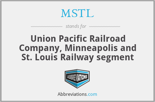 MSTL - Union Pacific Railroad Company, Minneapolis and St. Louis Railway segment