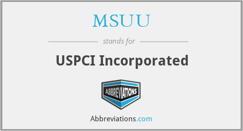 MSUU - USPCI Incorporated