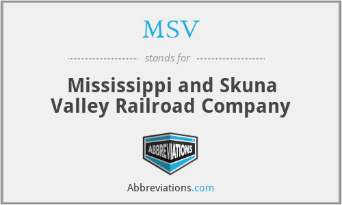 MSV - Mississippi and Skuna Valley Railroad Company