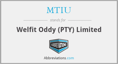 MTIU - Welfit Oddy (PTY) Limited