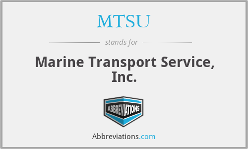 MTSU - Marine Transport Service, Inc.