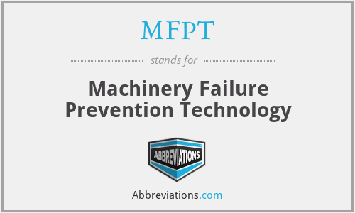 MFPT - Machinery Failure Prevention Technology