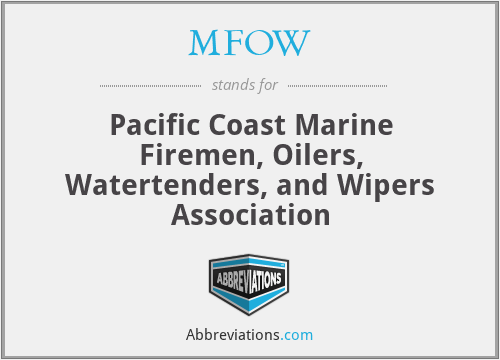 MFOW - Pacific Coast Marine Firemen, Oilers, Watertenders, and Wipers Association