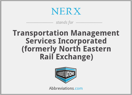 NERX - Transportation Management Services Incorporated (formerly North Eastern Rail Exchange)