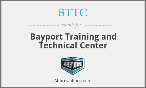 BTTC - Bayport Training and Technical Center