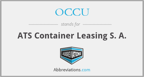 OCCU - ATS Container Leasing S. A.