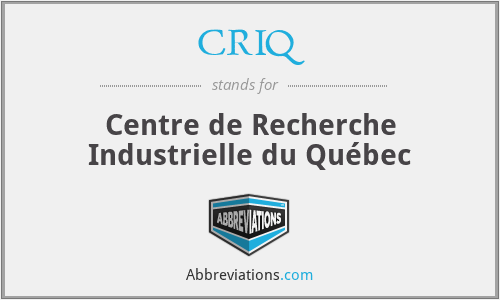 CRIQ - Centre de Recherche Industrielle du Québec