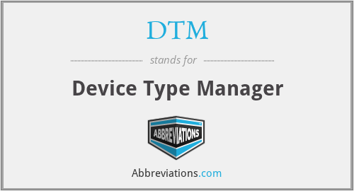 DTM - Device Type Manager