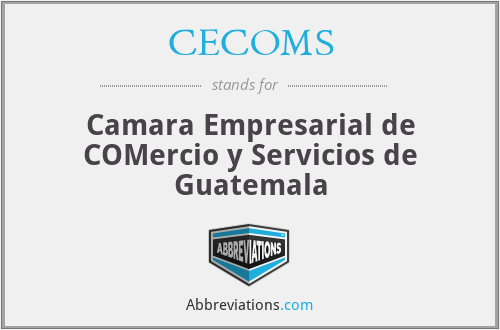 CECOMS - Camara Empresarial de COMercio y Servicios de Guatemala