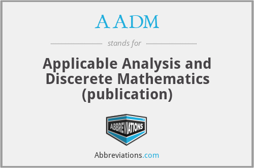 AADM - Applicable Analysis and Discerete Mathematics (publication)