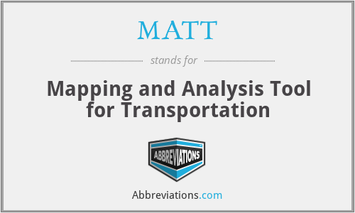 MATT - Mapping and Analysis Tool for Transportation