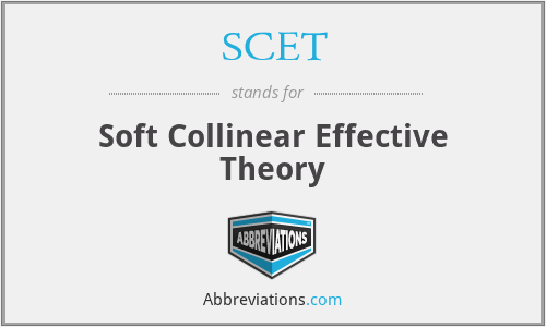 SCET - Soft Collinear Effective Theory