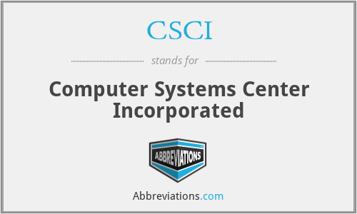 CSCI - Computer Systems Center Incorporated