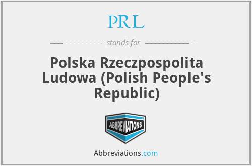 PRL - Polska Rzeczpospolita Ludowa (Polish People's Republic)
