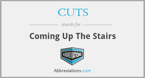CUTS - Coming Up The Stairs