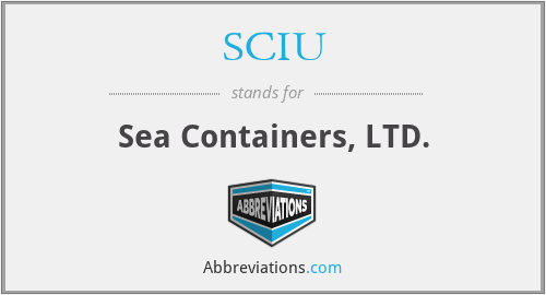 SCIU - Sea Containers, LTD.